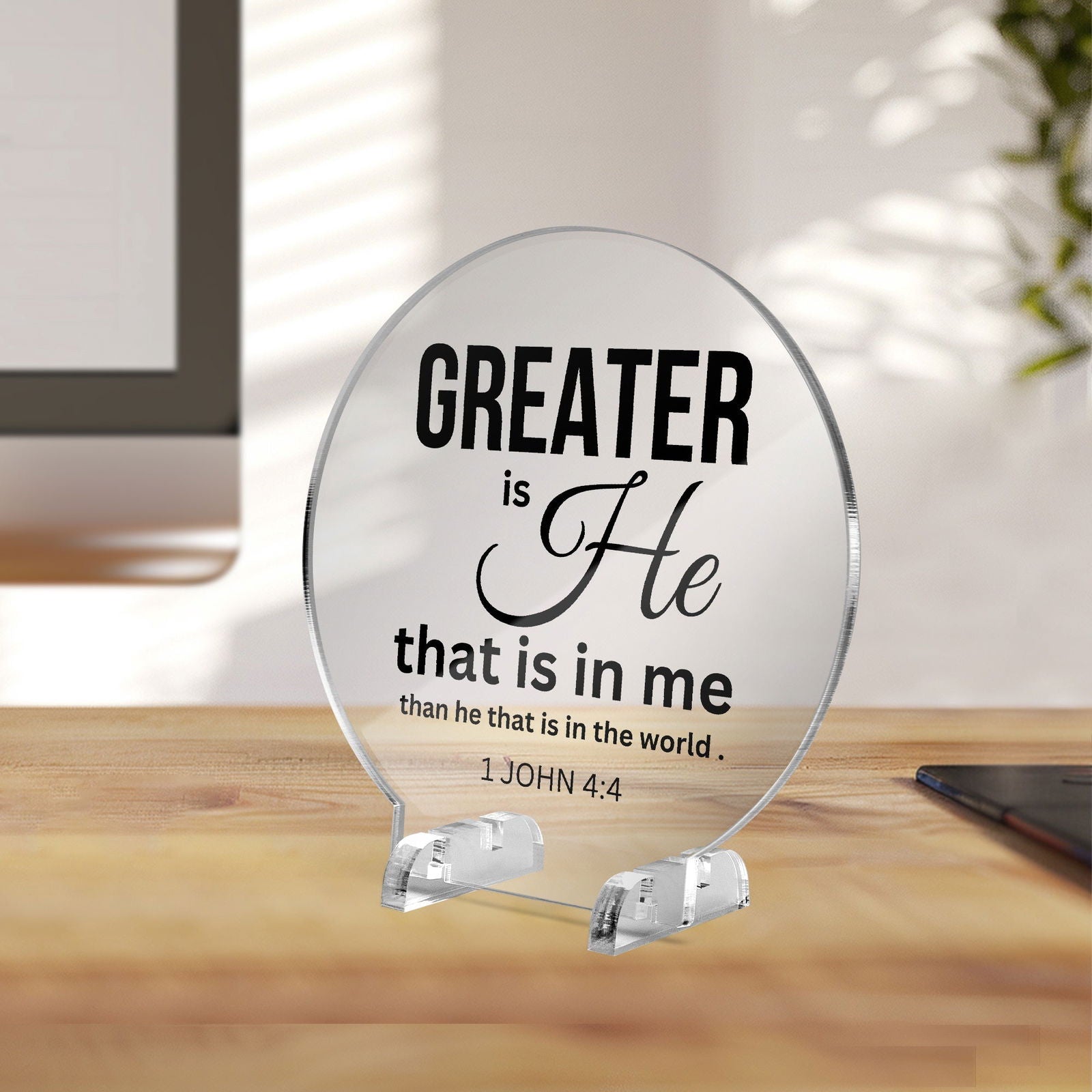 Greater Is He Christian Acrylic Plaque with Stand - Round - ClaimedbyGodDesigns