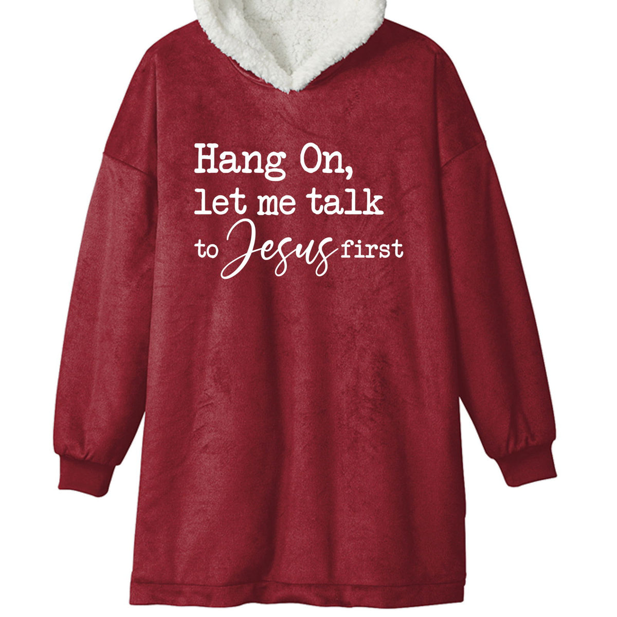 Hang On Let Me Talk To Him First Premium Christian Wearable Blanket - ClaimedbyGodDesigns