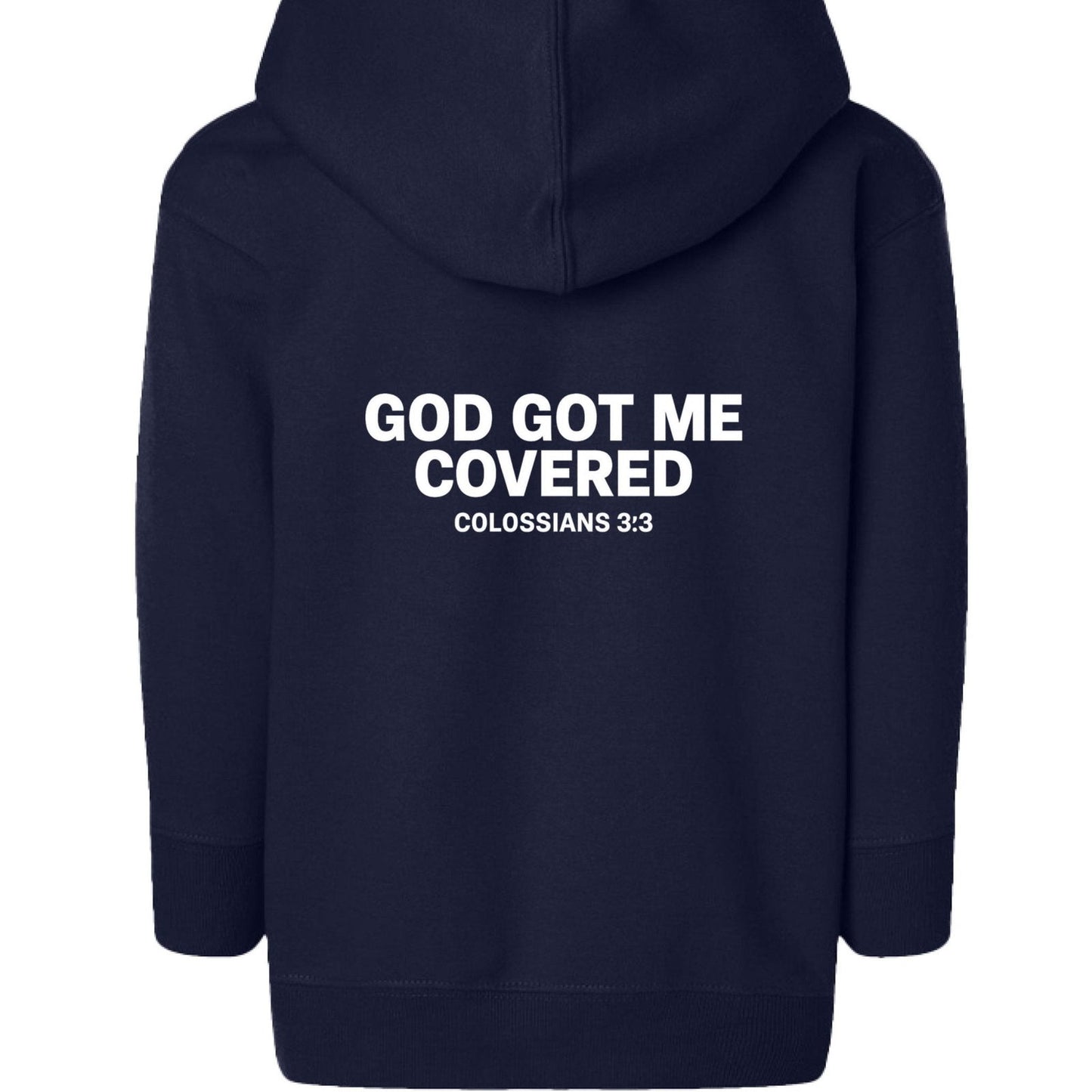 He Got Me Covered Toddler Christian Full-zip Hooded Sweatshirt - ClaimedbyGodDesigns