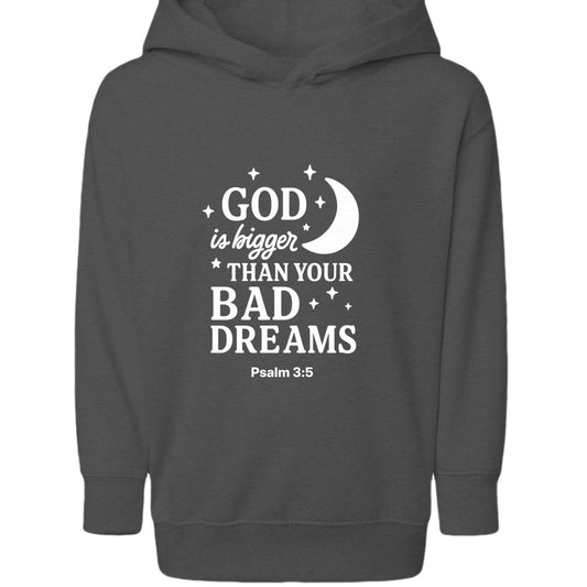 He Is Bigger Than Your Bad Dreams Toddler Pullover Hooded Sweatshirt - ClaimedbyGodDesigns