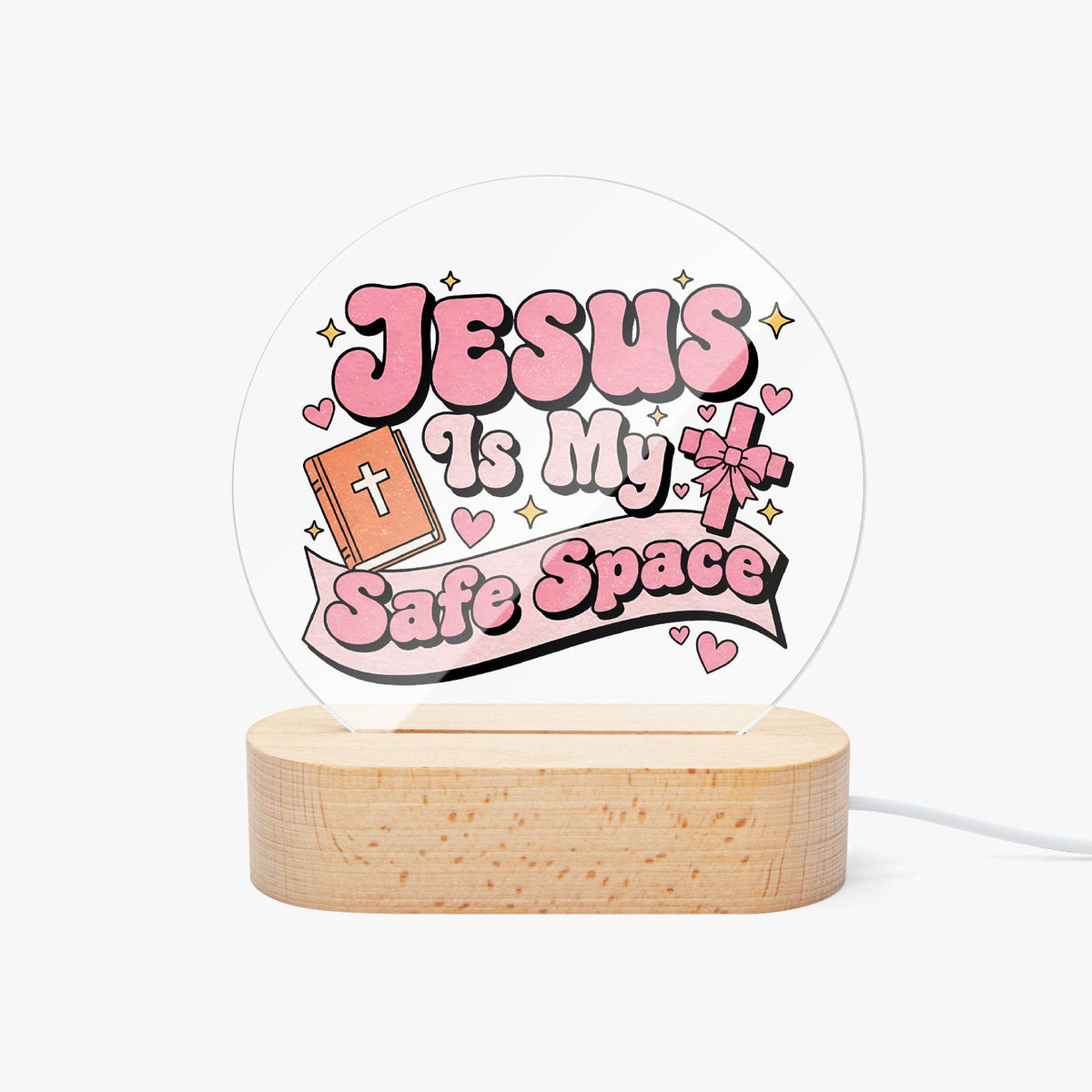 He Is My Safe Space Christian Round Acrylic Night Light- Luminous Base - ClaimedbyGodDesigns