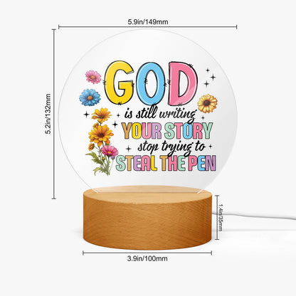 He Is Still Writing Your Story Acrylic Plaque with Stand - Round - ClaimedbyGodDesigns
