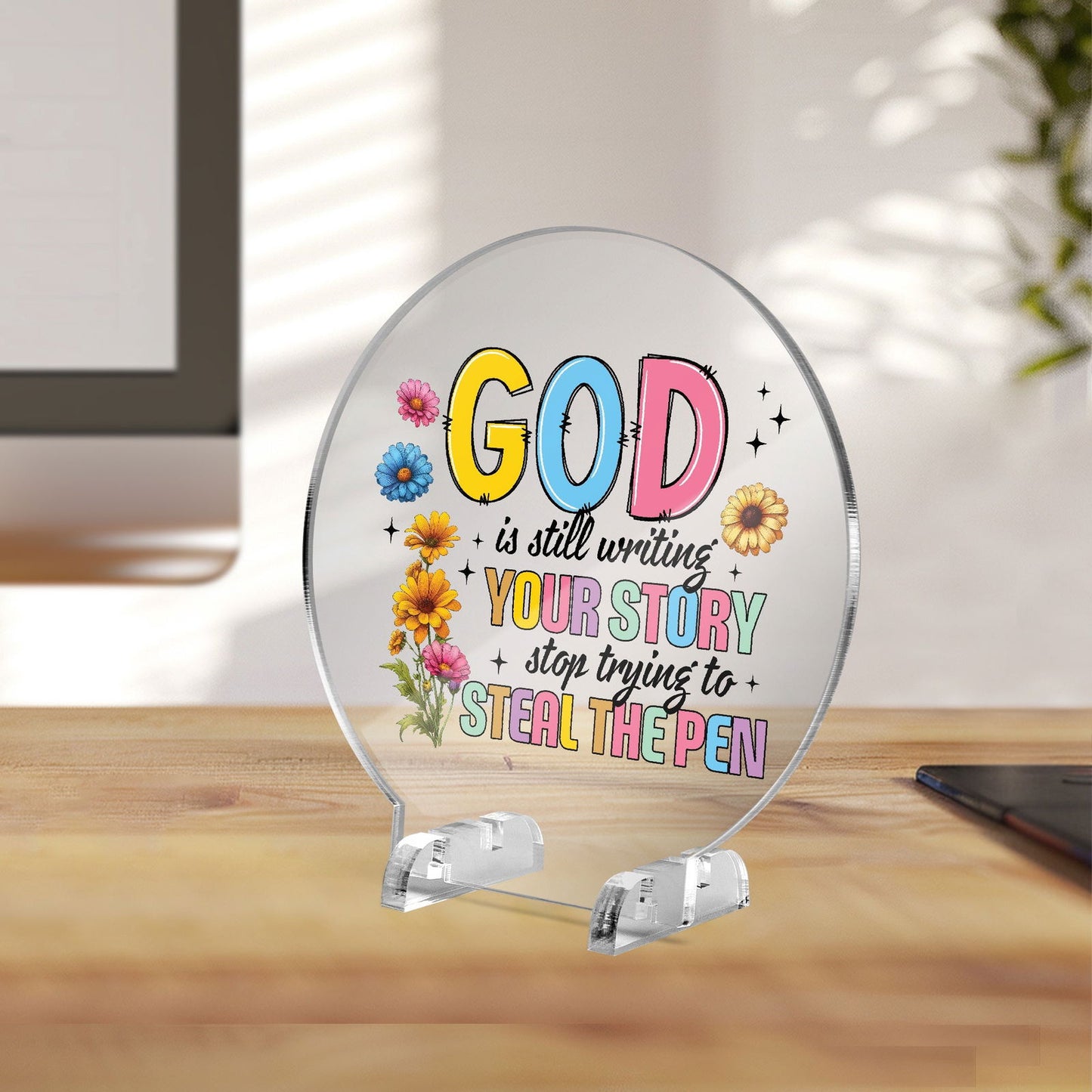 He Is Still Writing Your Story Acrylic Plaque with Stand - Round - ClaimedbyGodDesigns