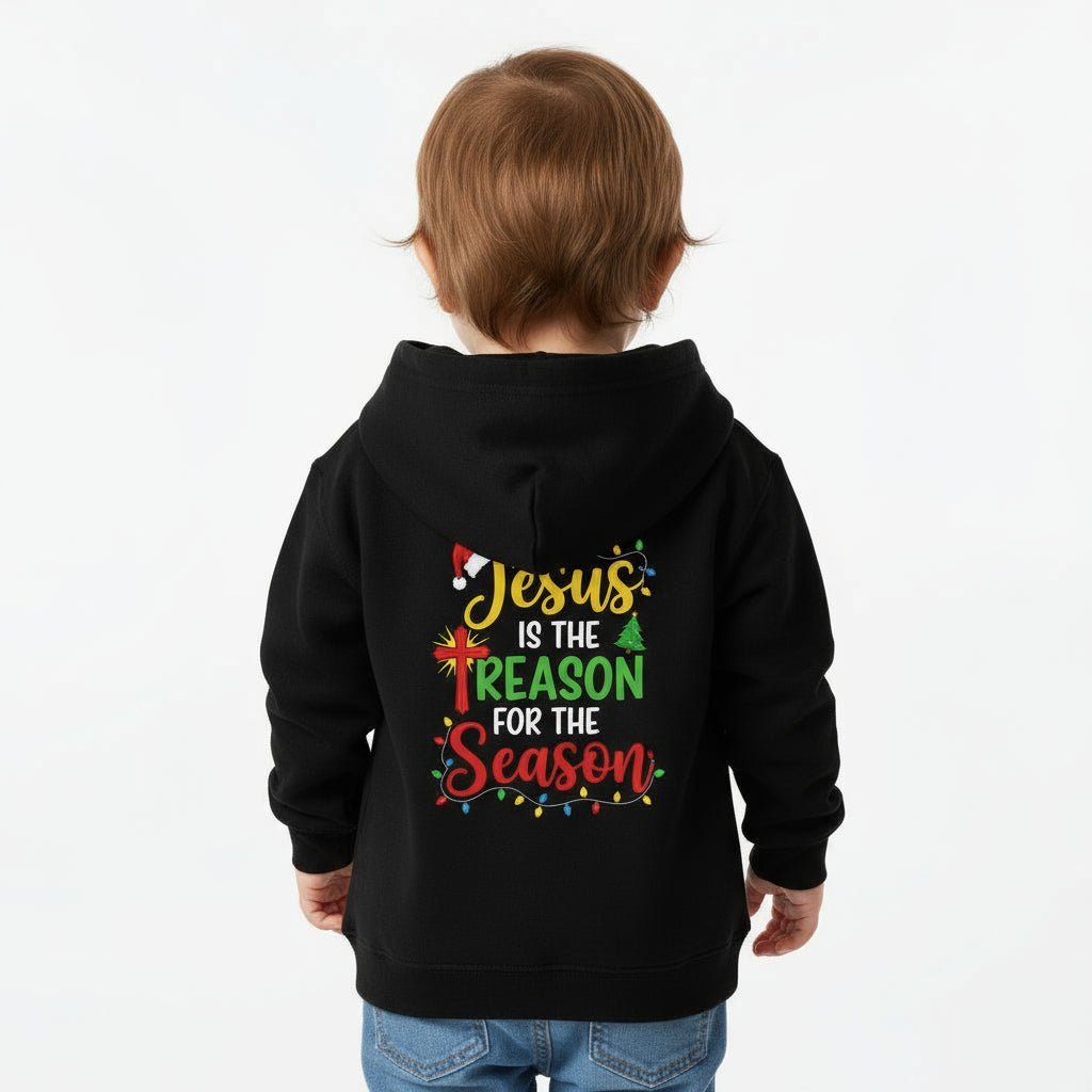 He Is The Reason For The Season Christian Christmas Toddler Zip Fleece Hooded Sweatshirt - ClaimedbyGodDesigns