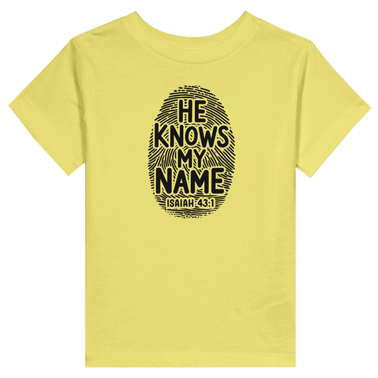 He Knows My Name Christian Toddler Staple T-Shirt - ClaimedbyGodDesigns