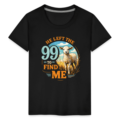 He Left The 99 To Find Me Christian Toddler T-Shirt - ClaimedbyGodDesigns