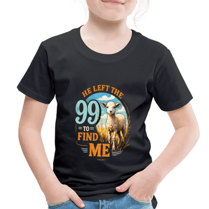 He Left The 99 To Find Me Christian Toddler T-Shirt - ClaimedbyGodDesigns