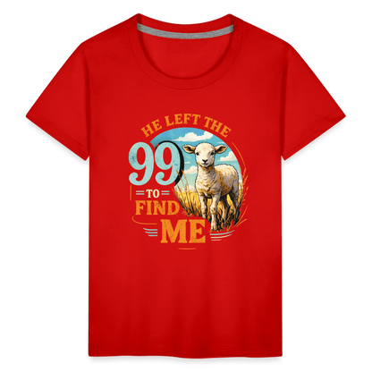 He Left The 99 To Find Me Christian Toddler T-Shirt - ClaimedbyGodDesigns