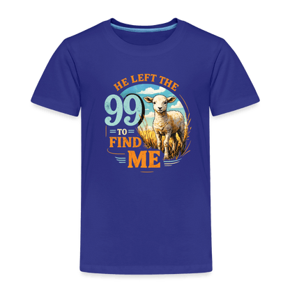 He Left The 99 To Find Me Christian Toddler T-Shirt - ClaimedbyGodDesigns