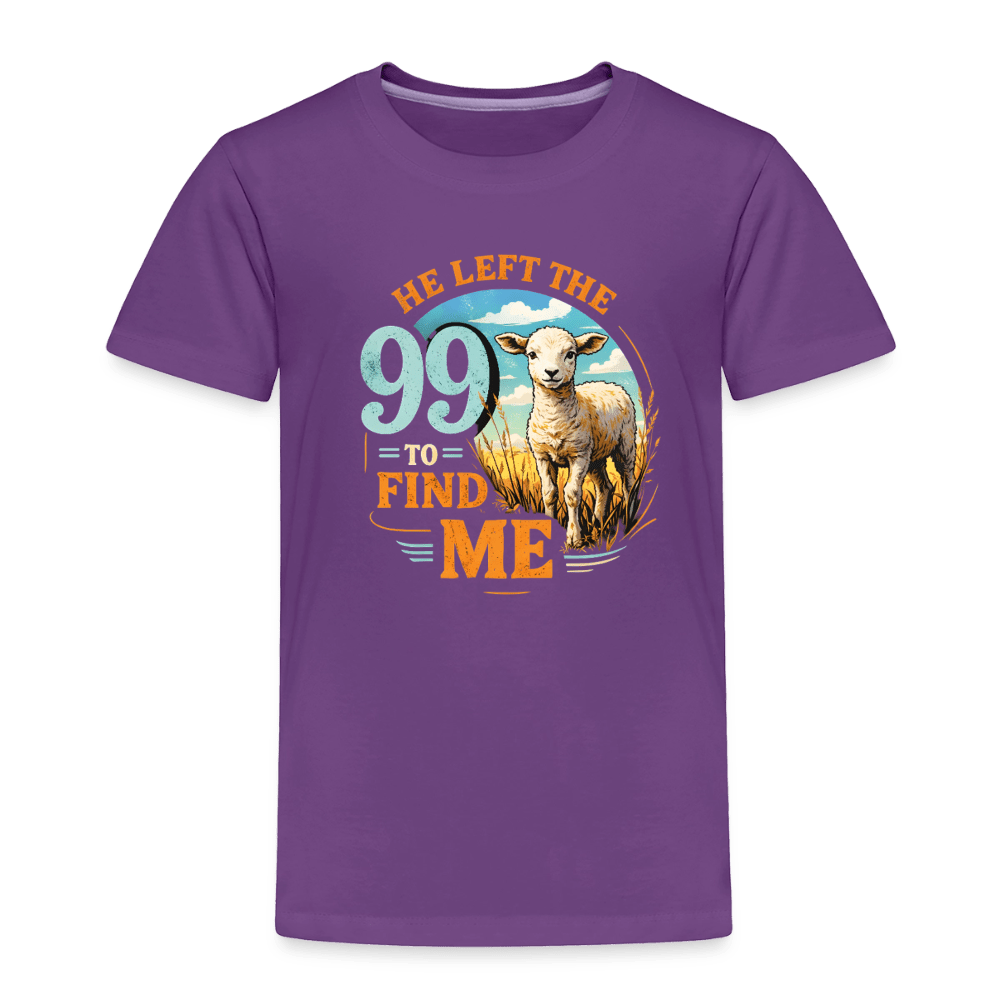 He Left The 99 To Find Me Christian Toddler T-Shirt - ClaimedbyGodDesigns