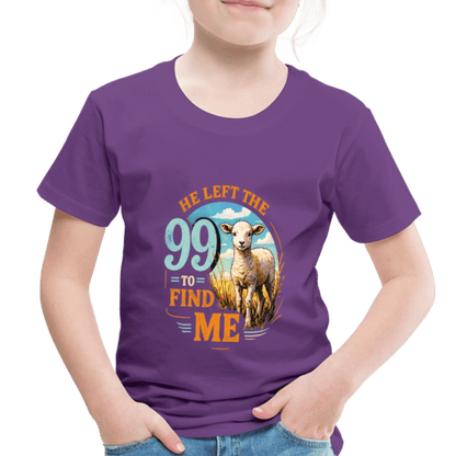 He Left The 99 To Find Me Christian Toddler T-Shirt - ClaimedbyGodDesigns