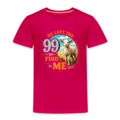 He Left The 99 To Find Me Christian Toddler T-Shirt - ClaimedbyGodDesigns