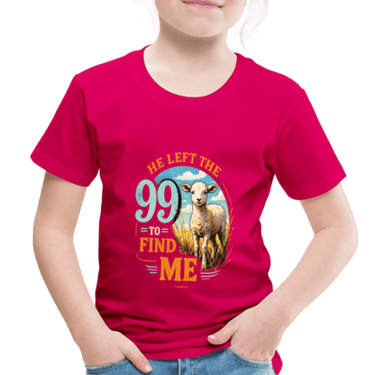 He Left The 99 To Find Me Christian Toddler T-Shirt - ClaimedbyGodDesigns