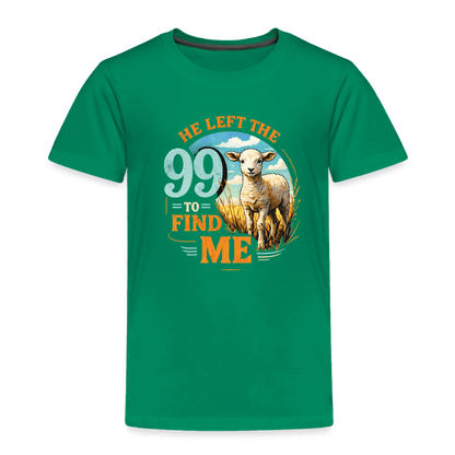 He Left The 99 To Find Me Christian Toddler T-Shirt - ClaimedbyGodDesigns