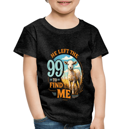 He Left The 99 To Find Me Christian Toddler T-Shirt - ClaimedbyGodDesigns