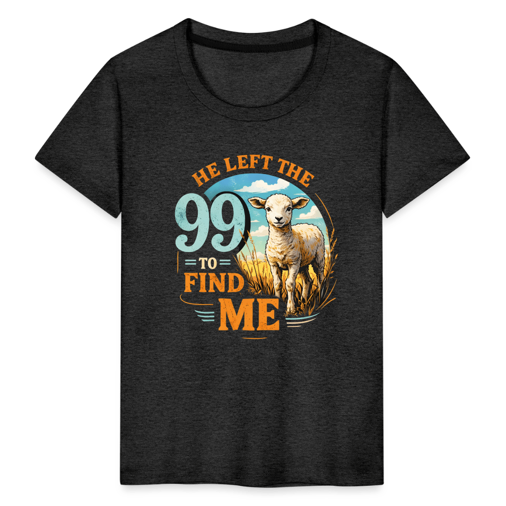 He Left The 99 To Find Me Christian Toddler T-Shirt - ClaimedbyGodDesigns