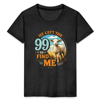 He Left The 99 To Find Me Christian Toddler T-Shirt - ClaimedbyGodDesigns