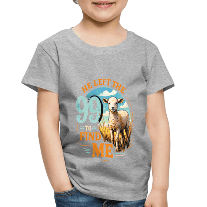 He Left The 99 To Find Me Christian Toddler T-Shirt - ClaimedbyGodDesigns