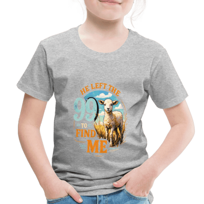 He Left The 99 To Find Me Christian Toddler T-Shirt - ClaimedbyGodDesigns