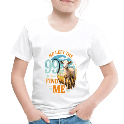 He Left The 99 To Find Me Christian Toddler T-Shirt - ClaimedbyGodDesigns