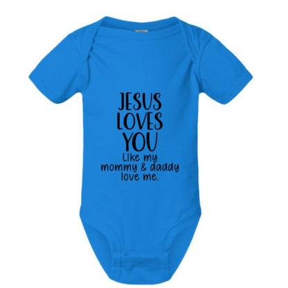 He Loves You Like My Mommy and Daddy Baby Christian Jumpsuit - ClaimedbyGodDesigns