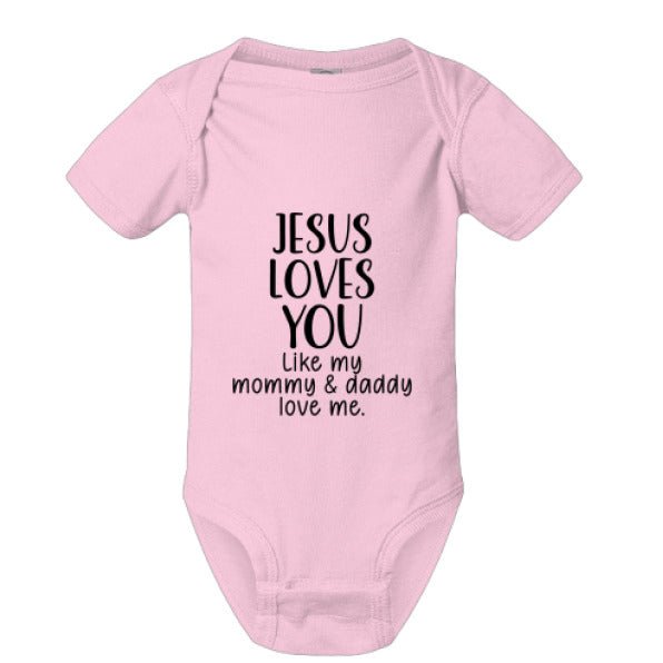 He Loves You Like My Mommy and Daddy Baby Christian Jumpsuit - ClaimedbyGodDesigns