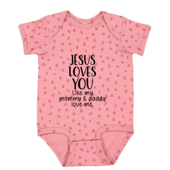 He Loves You Like My Mommy and Daddy Baby Christian Jumpsuit - ClaimedbyGodDesigns