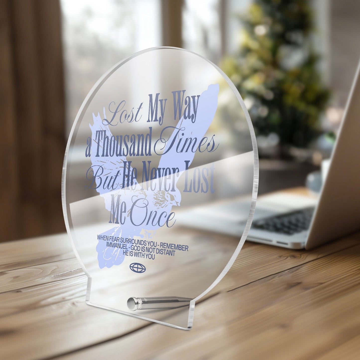 He Never Lost Me Christian Acrylic Plaque with Stand - Round - ClaimedbyGodDesigns