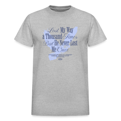 He Never Lost Me Once Unisex Ultra Cotton Adult T-Shirt - ClaimedbyGodDesigns
