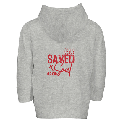 He Saved My Soul Toddler Christian Zip Fleece Hooded Sweatshirt - ClaimedbyGodDesigns