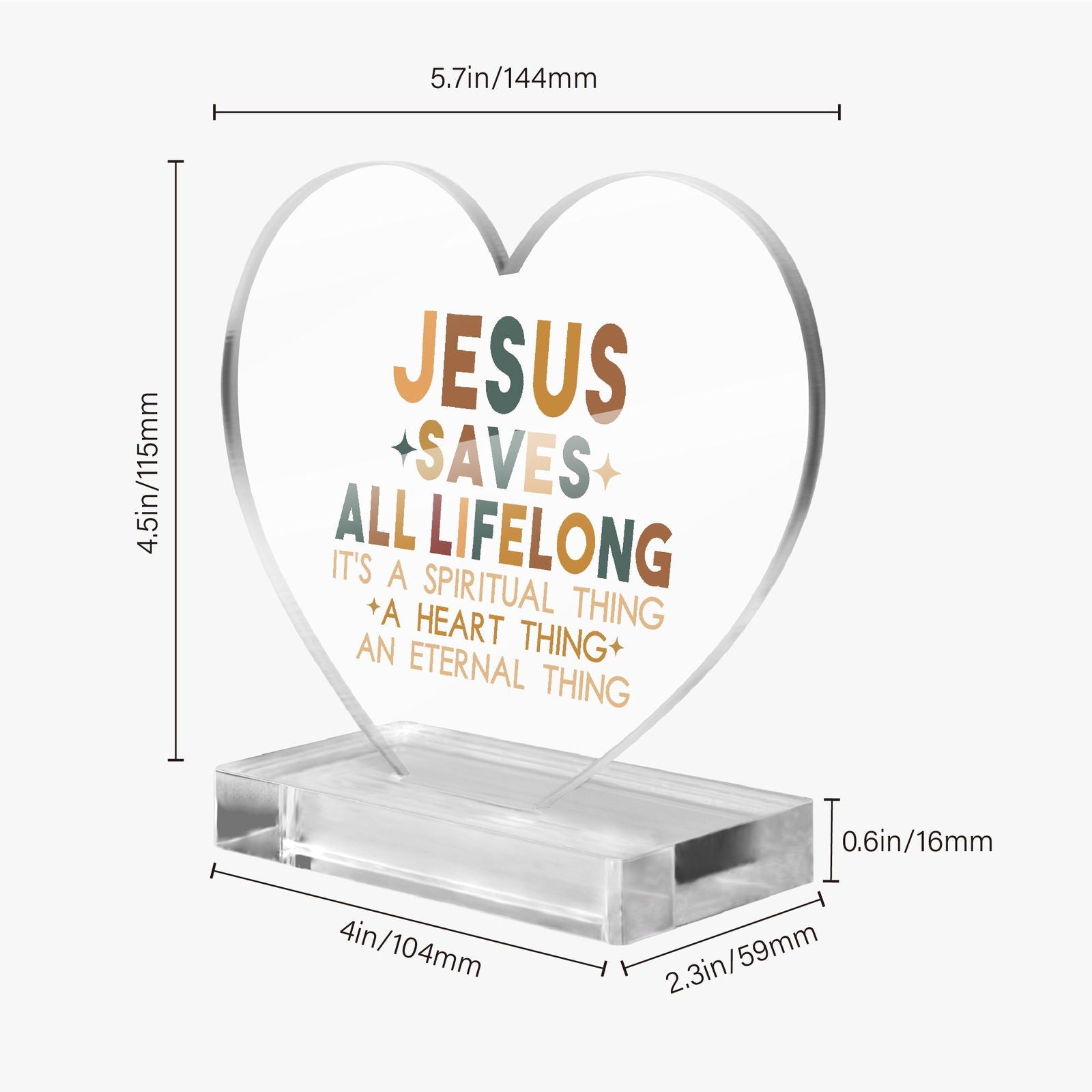 He Saves All Life Long Christian Acrylic Plaque with Stand - Heart - ClaimedbyGodDesigns