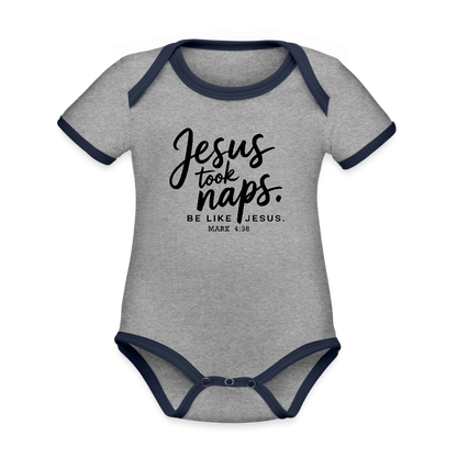 He Took Naps Christian Organic Contrast Short Sleeve Baby Onesie - ClaimedbyGodDesigns