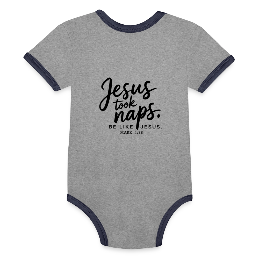 He Took Naps Christian Organic Contrast Short Sleeve Baby Onesie - ClaimedbyGodDesigns