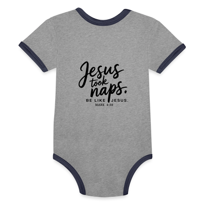 He Took Naps Christian Organic Contrast Short Sleeve Baby Onesie - ClaimedbyGodDesigns