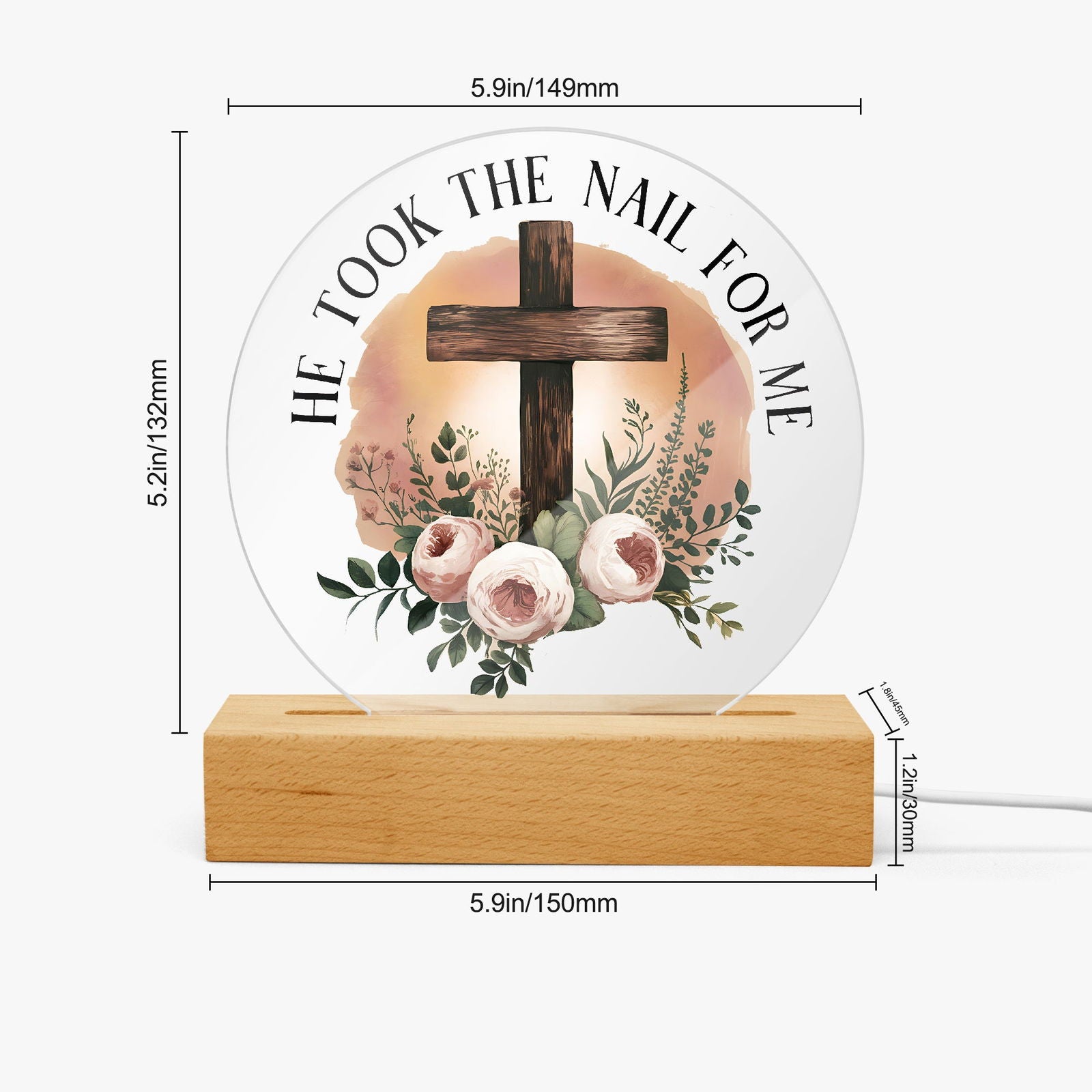 He Took The Nail For Me Christian Acrylic Plaque with Stand - Round - ClaimedbyGodDesigns