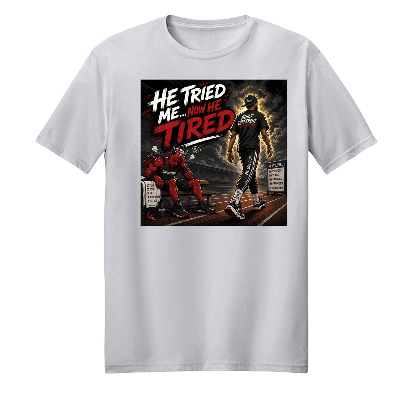 He Tried Now He Tired Unisex Christian T-shirt - ClaimedbyGodDesigns