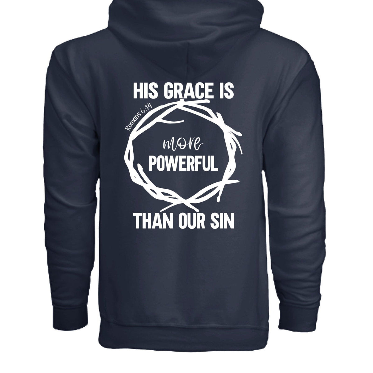 His Grace Is More Powerful Unisex Christian Full-Zip Hooded Sweatshirt - ClaimedbyGodDesigns