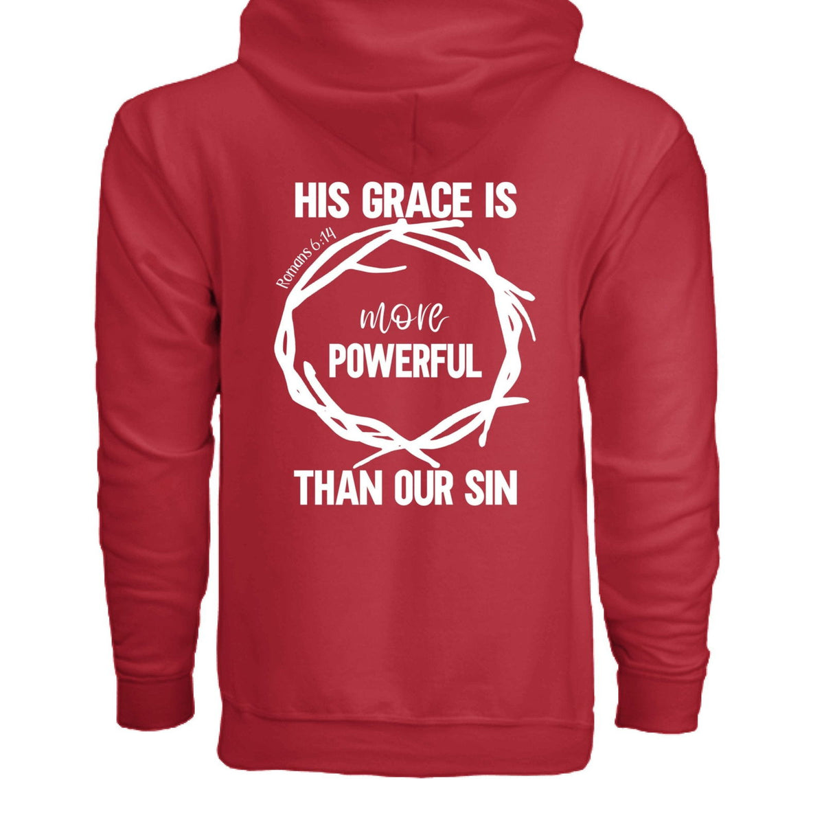His Grace Is More Powerful Unisex Christian Full-Zip Hooded Sweatshirt - ClaimedbyGodDesigns