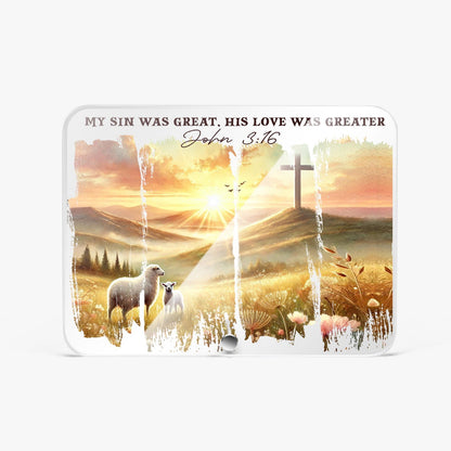 His Love Was Greater Christian Acrylic Plaque with Stand - Rectangle - ClaimedbyGodDesigns
