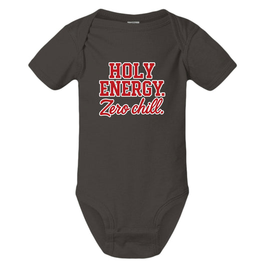 Holy Energy Zero Chill Christian Baby Jumpsuit - ClaimedbyGodDesigns