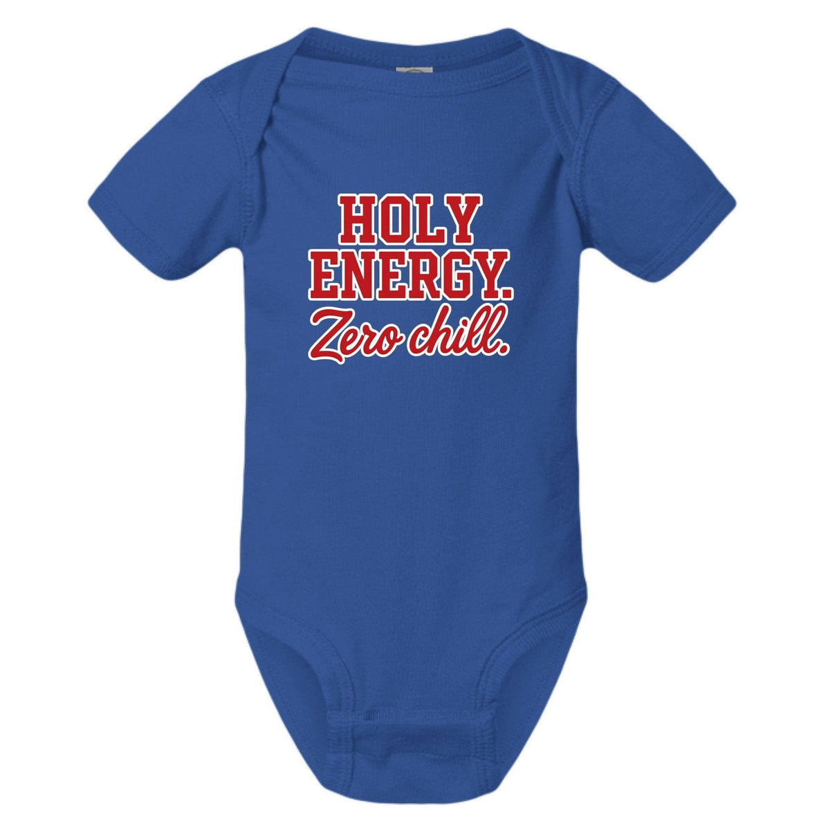 Holy Energy Zero Chill Christian Baby Jumpsuit - ClaimedbyGodDesigns