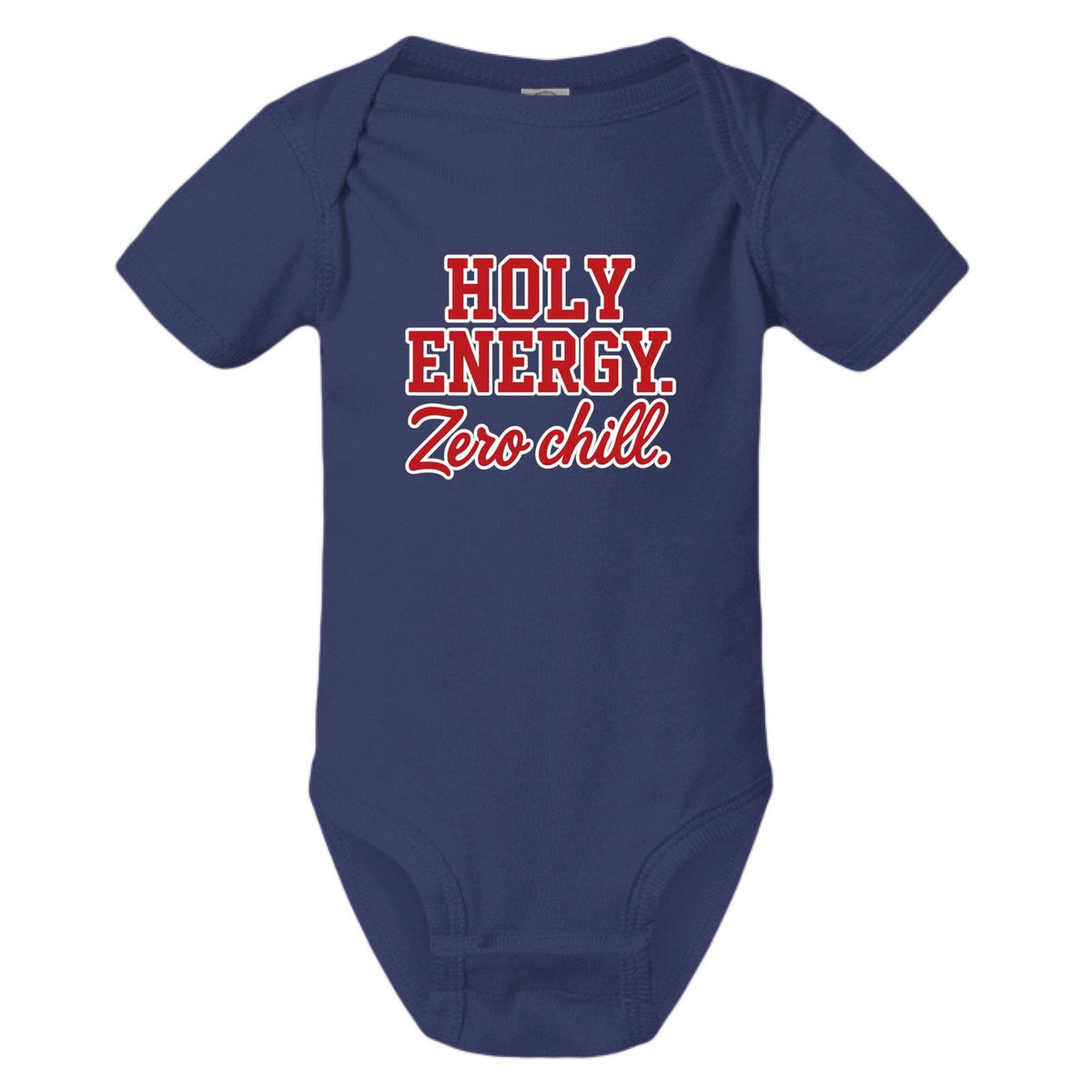 Holy Energy Zero Chill Christian Baby Jumpsuit - ClaimedbyGodDesigns