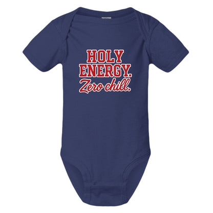 Holy Energy Zero Chill Christian Baby Jumpsuit - ClaimedbyGodDesigns