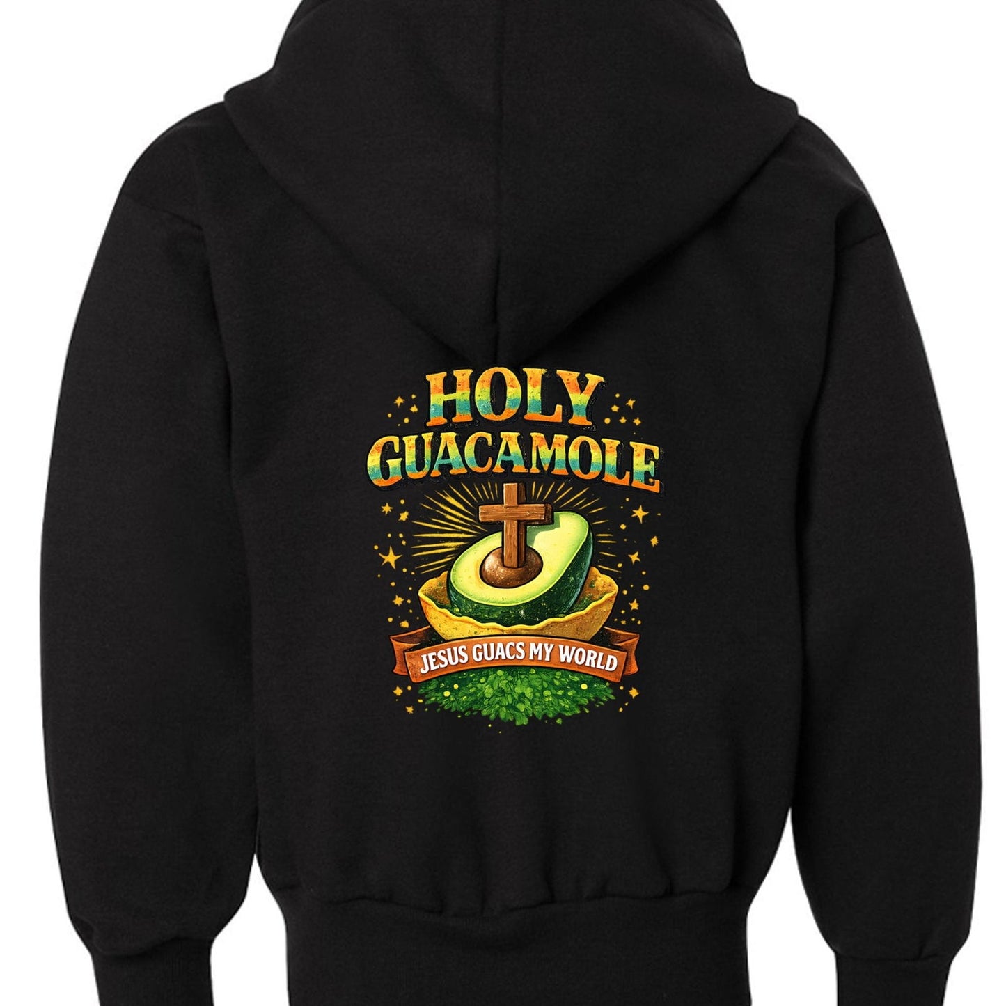 Holy Guacamole Jesus Guacs My World Youth Christian Full-zip Hooded Sweatshirt - ClaimedbyGodDesigns