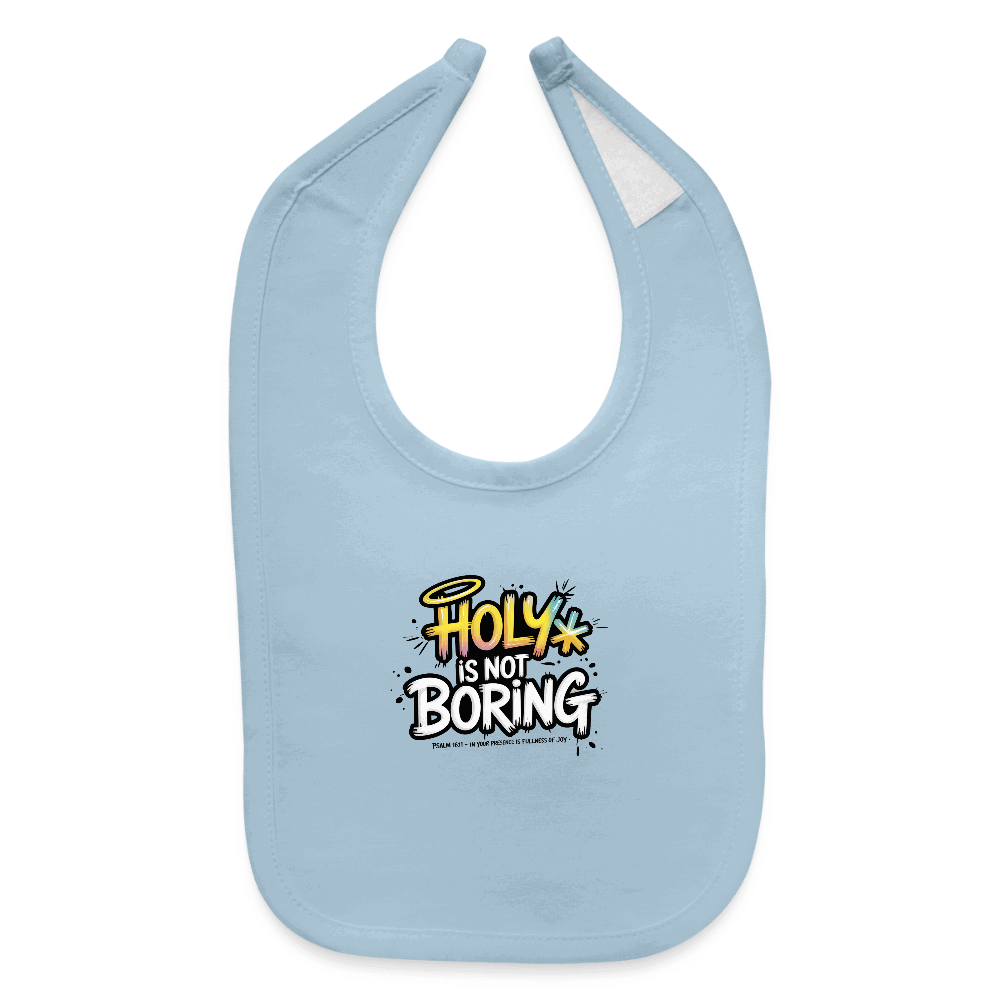 Holy Is Not Boring Christian Baby Bib - ClaimedbyGodDesigns
