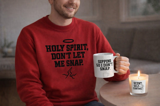 Holy Spirit, Don’t Let Me Snap – Christian Starter Gift Set | Funny Faith-Based Sweatshirt, Mug & Candle for Emotional Self-Control - ClaimedbyGodDesigns