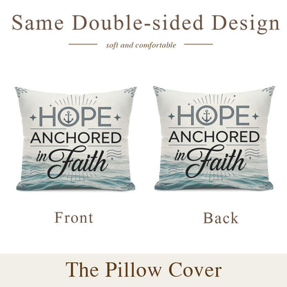Hope Anchored In Faith Christian Pillow (Pillow Cover + Pillow Insert) - ClaimedbyGodDesigns