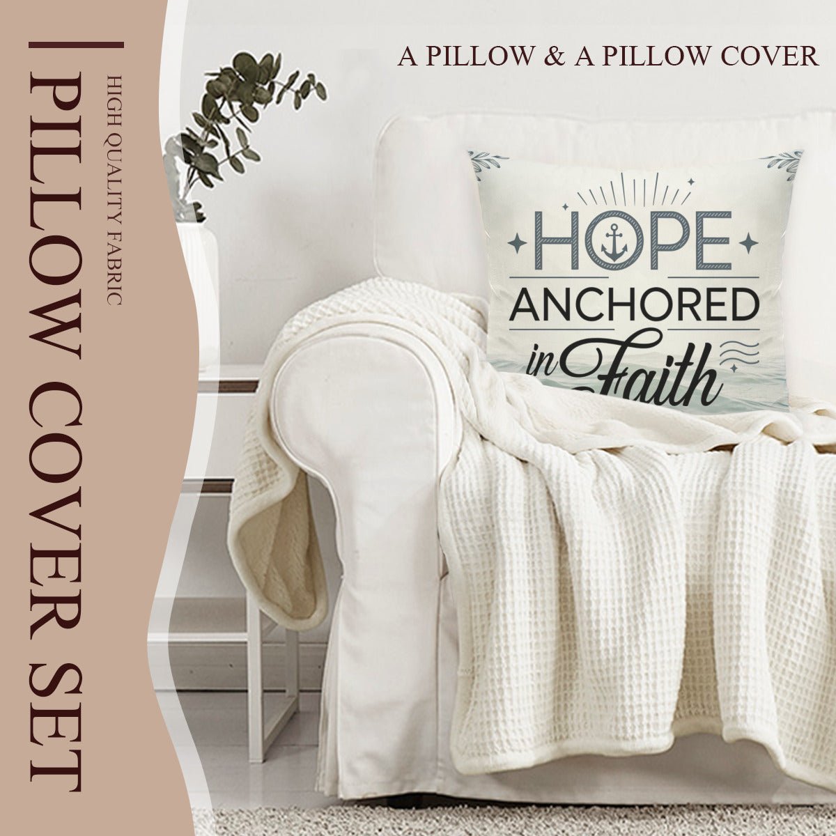 Hope Anchored In Faith Christian Pillow (Pillow Cover + Pillow Insert) - ClaimedbyGodDesigns