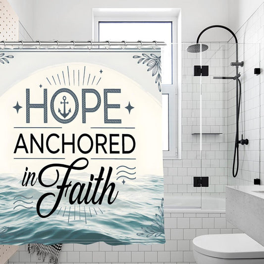 Hope Anchored In Faith Christian Waterproof Shower Curtain - ClaimedbyGodDesigns