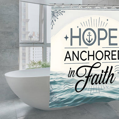 Hope Anchored In Faith Christian Waterproof Shower Curtain - ClaimedbyGodDesigns